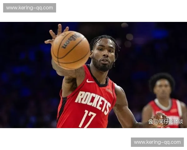 火箭伊森防守活力 关键回合抢断反击转换机会创造